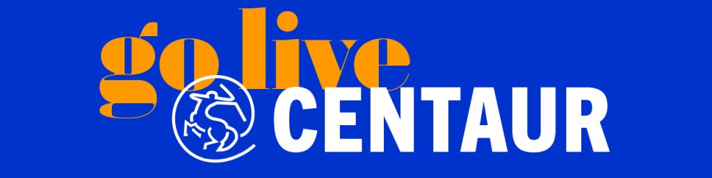 "go live @ Centaur" is written in orange and white on a blue background
