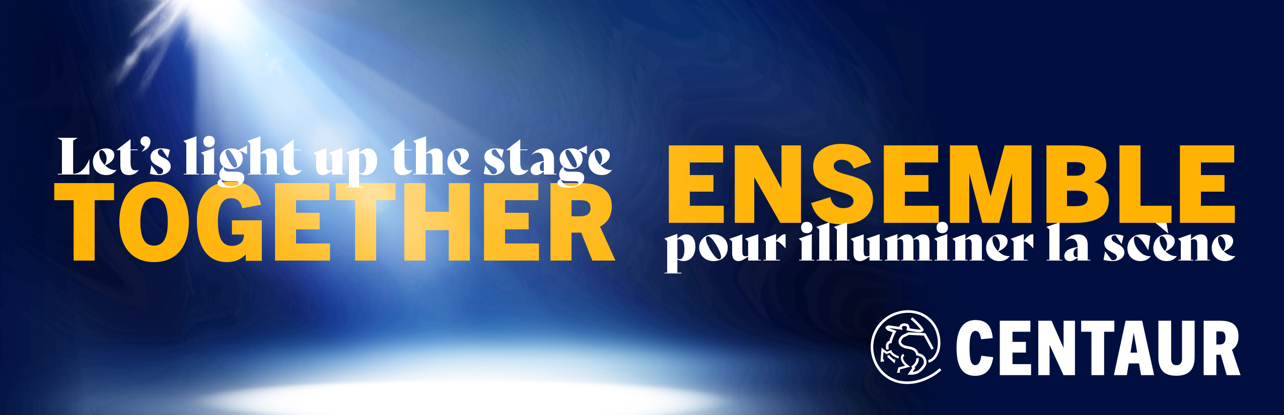 A spotlight shines on an empty stage. Text reads Let's Light Up the Stage Together at Centaur